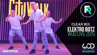 Elektro Botz World of Dance LIVE 2015 Clean Mix [upl. by Dene691]