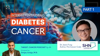 The Surprising Link Between Intermittent Fasting Diabetes and Cancer Dr Jason Fung Explains PT 1 [upl. by Nairim]