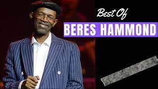 Beres Hammond Live Mix 2022  Beres Hammond Greatest Hits  Best of Beres Hammond Full Album Songs [upl. by Carmencita]