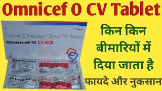 Omnicef O CV 200 mg Tablet Uses Cefixime And Potassium Clavulanate Tablets  Dosage Side Effects [upl. by Anaj]