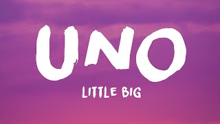 Little Big  Uno Lyrics [upl. by Zeuqcaj]