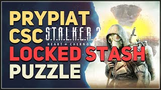 Prypiat CSC Locked Door Stash Puzzle STALKER 2 Heart of Chornobyl [upl. by Hull]