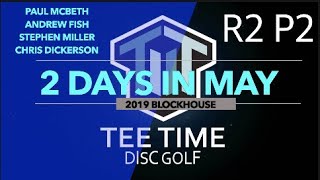 2019 Two Days in May R2B9  McBeth Fish Miller Dickerson [upl. by Dolly]