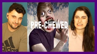 PreChewed Food Reaction  David Firth [upl. by Odarbil]