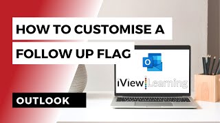 How to customise a follow up flag in Outlook [upl. by Dnilasor]