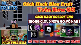 Cách Hack Blox Fruit Cách Hack Roblox Trên Now GG vô hạn thời gian Hack Blox Fruit Update 21 [upl. by Enella988]