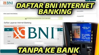 Cara Daftar BNI Internet Banking [upl. by Lindahl832]