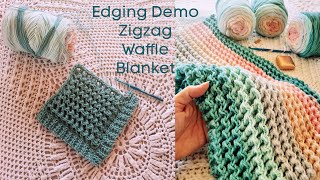 Edging Demo  Zigzag Waffle Blanket [upl. by Ludeman]