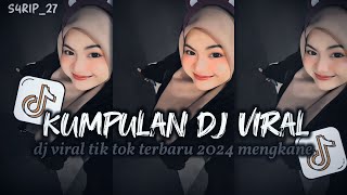 KUMPULAN DJ VIRAL TIK TOK TERBARU 2024 FULL BASS JEDAG JEDUG MENGKANE [upl. by Annonyw]