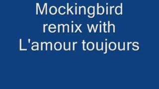 Mocking Bird Remix [upl. by Nevai319]