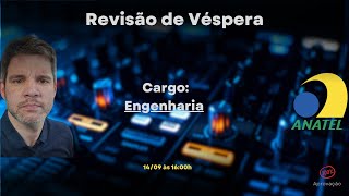 Revisão de Véspera  ANATEL 2024  Cargo Engenharia 100 Aprovação [upl. by Hardy]