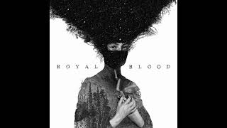 Royal Blood  Royal Blood Full Album [upl. by Mukerji]