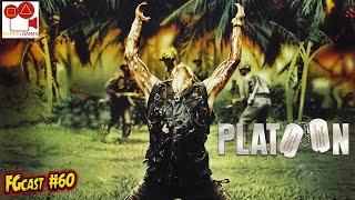 Platoon 1986  FGcast 60 [upl. by Ninel]