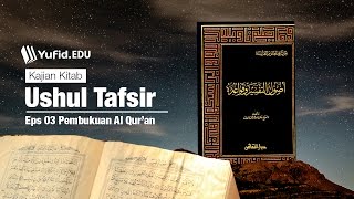 Kajian Kitab Ushul Tafsir Bagian Tiga  Ustadz Ammi Nur Baits [upl. by Itsim289]