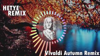 Vivaldi Autumn REMIX by Hetye [upl. by Norita740]