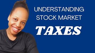 Understanding the different types of taxes for stock market investments [upl. by Stan]