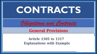 Contracts General Provisions Article 13051317 Obligations and Contracts [upl. by Nyrahs]