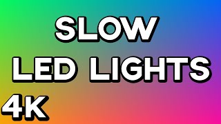 4K 10 HOURS of LEDRGB COLOR LIGHTS  No Music or Ads  Mood Light SLOW amp SMOOTH [upl. by Girardo]