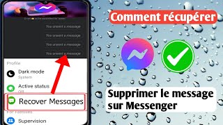 Comment récupérer un message supprimé sur Messenger 2024 nouvelle mise à jour [upl. by Ddat]