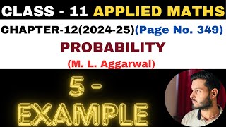 5 Example solution l Chapter 12 l PROBABILITY l Class 11th Applied Maths l M L Aggarwal 202425 [upl. by Artenek63]