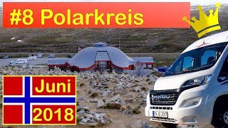 Norwegen Juni 2018  Folge 8 Polarkreis [upl. by Bellaude]