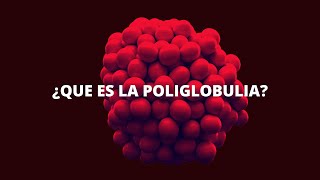 ¿Que es la poliglobulia [upl. by Aurelio]