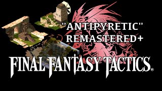 Final Fantasy Tactics OST  Antipyretic  REMASTERED [upl. by Akenaj244]