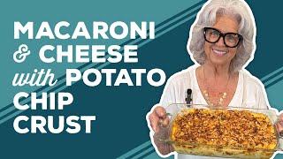 Love amp Best Dishes Macaroni and Cheese with Potato Chip Crust Recipe  Homemade Mac and Cheese [upl. by Sueddaht]