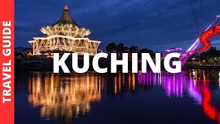 Kuching Malaysia Travel Guide 22 BEST Things To Do In Kuching Sarawak [upl. by Suollecram719]