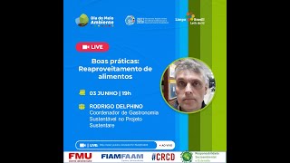 Semana do Meio Ambiente  Boas práticas Reaproveitamento de alimentos [upl. by Decrem662]