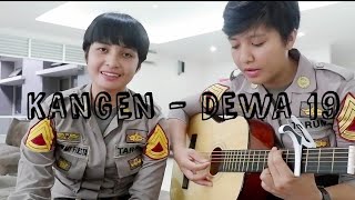 Kangen  Dewa 19 cover TARUNA AKPOL Helgadelto dan Dellaindah [upl. by Elehcin]