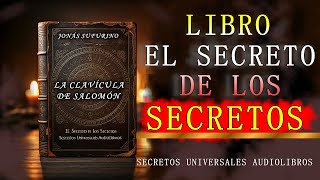 LIBRO EL SECRETO DE LOS SECRETOS EL REY SALOMON AUDIOLIBRO COMPLETO EN ESPAÑOL [upl. by Fabe]