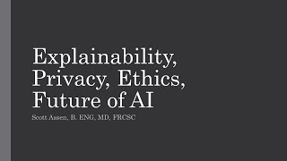 Closing Lecture Explainability Privacy Ethics and the Future of AI [upl. by Pachton]