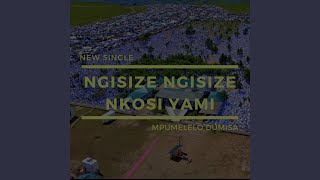 Ngisize ngisize Nkosi yami Choir [upl. by Tolmann]