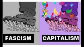 Capitalism Always Leads to Fascism [upl. by Anatsirhc]