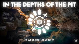 In the Depths of the Pit  Arata Iiyoshi  Orchestral Remix From Pokemon Mystery Dungeon [upl. by Kennett]