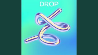 Drop [upl. by Harriman242]