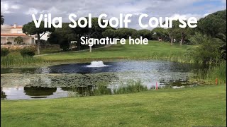 Vila Sol Golf Course Vlog  Signature Hole [upl. by Fornof356]