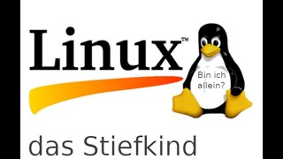 Linux das DesktopStiefkind Woran liegt es [upl. by Nordine]