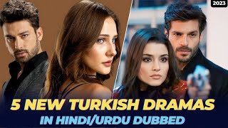 5 New Turkish Dramas In UrduHindi Dubbed  Your Favorite Dramas are Here 😍 [upl. by Aihseuqram]