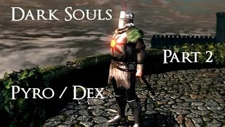 Dark Souls Part 2  Undead Burg  Suicide Run PyroDex 60 fps [upl. by Oberheim836]