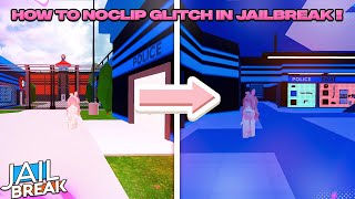 How To NoClip Glitch In Jailbreak  Advanced Guide 2024 [upl. by Leahey517]