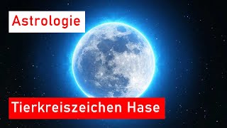 Tierkreiszeichen Hase in der chinesischen Astrologie [upl. by Aurlie776]