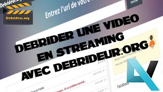 TUTO Debrider une vidéo en streaming avec debrideurorg FR [upl. by Deppy793]