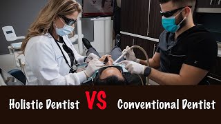 Holistic VS Conventional Dentist [upl. by Mihe]