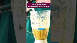 2 RECEITAS LAXANTES NATURAIS para Prisão de Ventre  Fáceis Rápidas Baratas e Saudáveis [upl. by Narak]