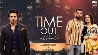 Time Out with Ahsan Khan  Episode 18  Zara Noor Abbas amp Asad Siddiqui  IAB1O  Express TV [upl. by Ardried]