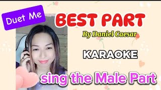 BEST PART Karaoke with female part Duet me Daniel Caesar [upl. by Bhatt583]