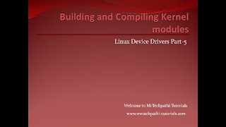 Linux Device Drivers  Part5  Implementing and Running Helloworld program [upl. by Taffy]