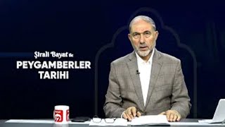 Büyük Peygamberler Kimlerdir  PEYGAMBERLER TARİHİ  Şirali Bayat [upl. by Brechtel]